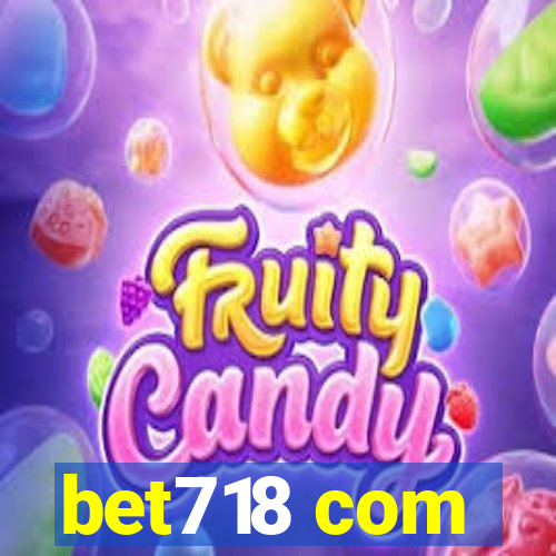 bet718 com